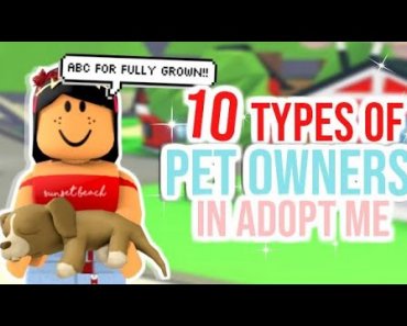 10 Types of PET OWNERS In ADOPT ME!!! | SunsetSafari